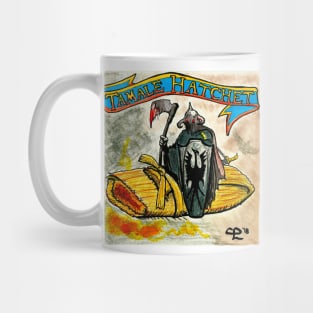 Tamale Hatchet Mug